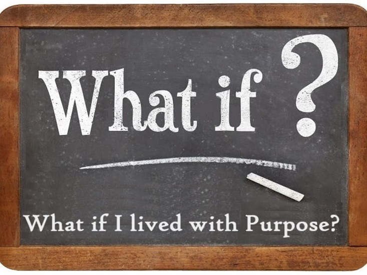 What if I lived with Purpose?