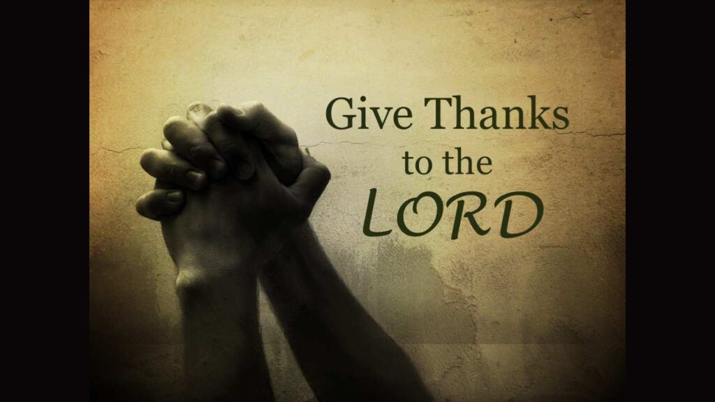 Give Thanks to the Lord