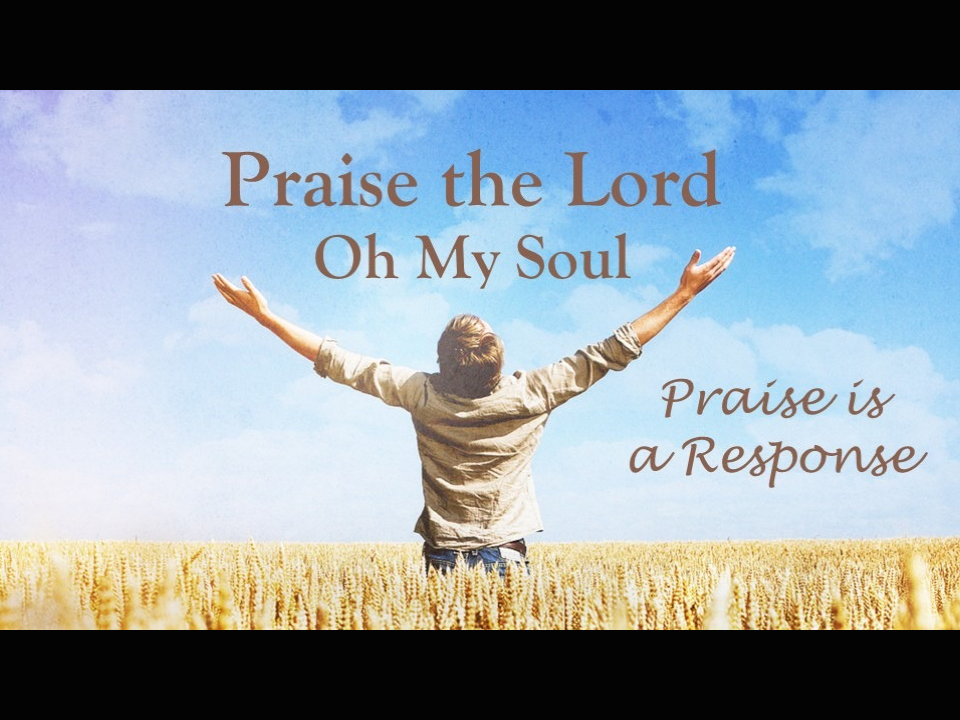 Praise Is A Response You Must Be Born Again
